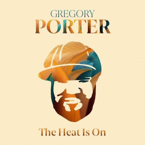 Gregory Porter - The Heat Is On (2025)