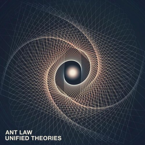 Ant Law - Unified Theories (2025)