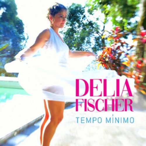 Delia Fischer - Tempo Mínimo (2019)