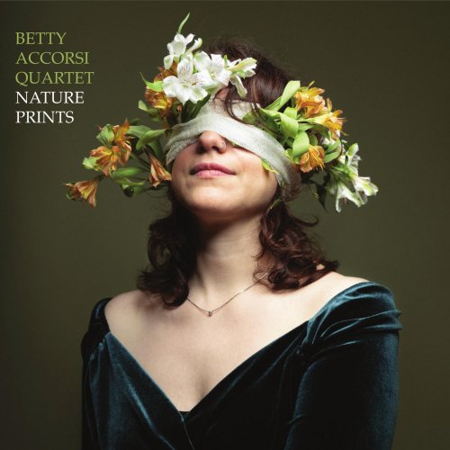 Betty Accorsi Quartet - Nature Prints (2025) Hi-Res