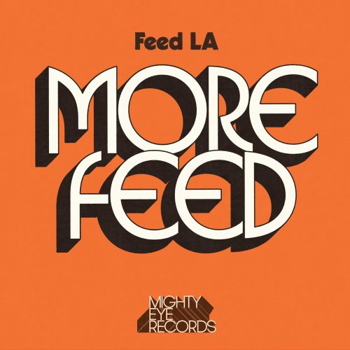Feed LA - More Feed (2025) Hi-Res