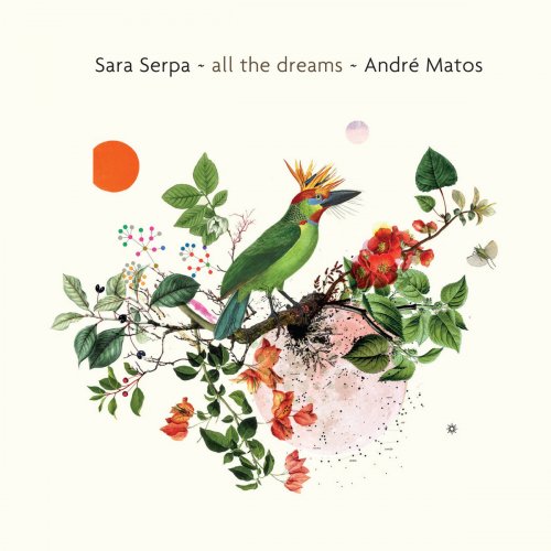 Sara Serpa & Andre Matos - All the Dreams (2016) [Hi-Res]