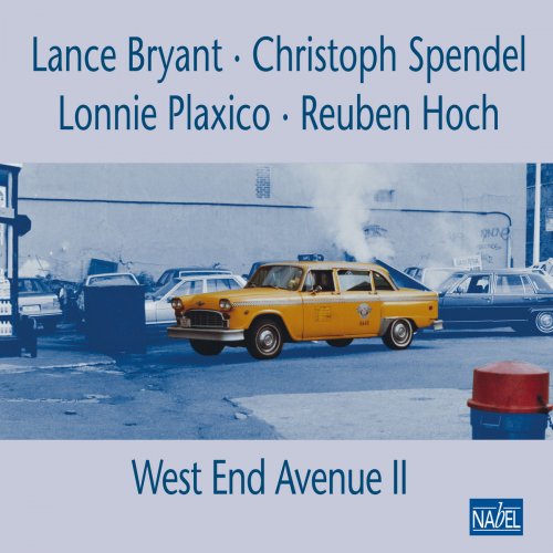 Lance Bryant, Christoph Spendel, Lonnie Plaxico, Reuben Hoch - West End Avenue II (2024 Remaster) (1991) [Hi-Res]