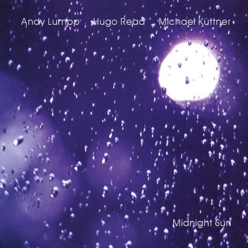 Andy Lumpp, Hugo Read, Michael Kuttner - Midnight Sun (2022 Remaster) (2002) [Hi-Res]