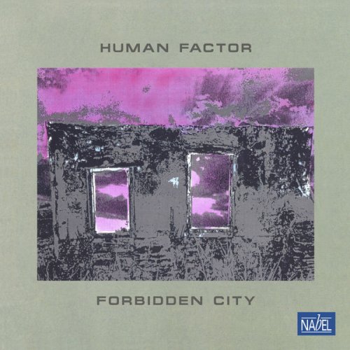 Human Factor - Forbidden City (Remastered Edition) (2018) [Hi-Res]