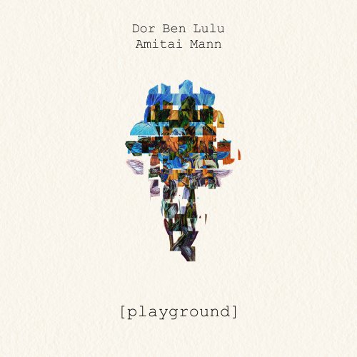 Amitai Mann, Dor Ben Lulu - Playground (2024) [Hi-Res]