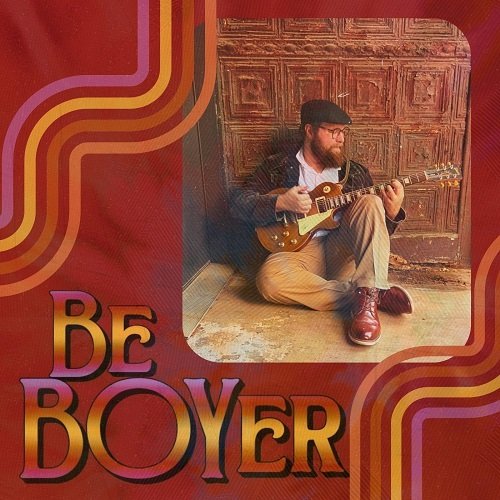 B.Boyer - Be BOYer (2025) [Hi-Res]