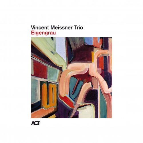 Vincent Meissner Trio - Eigengrau (2025) [Hi-Res]