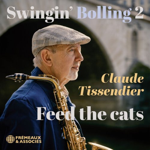 Claude Tissendier - Feed The Cats (Swingin' Bolling 2) (2025)