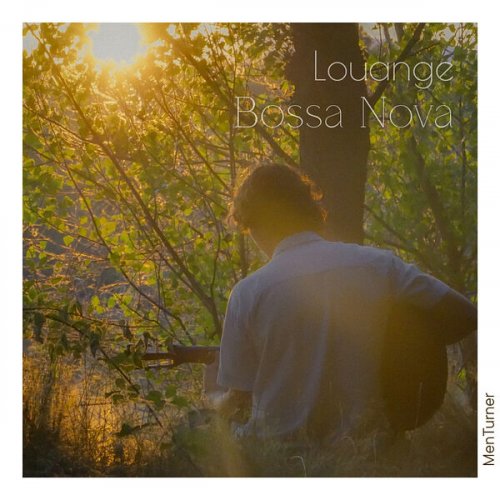 MenTurner - Louange Bossa Nova (2025)