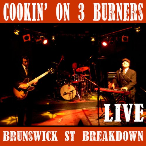 Cookin' On 3 Burners - Brunswick St. Breakdown (Live) (2025)