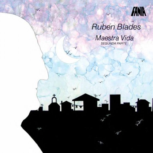 Ruben Blades - Maestra Vida: Segunda Parte (Remastered 2025) (2025) [Hi-Res]