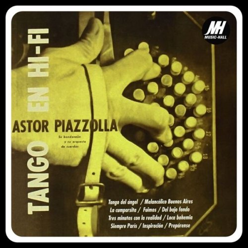 Astor Piazzolla - Tango en Hi - Fi (Remasterizado 2025) (2025) [Hi-Res]