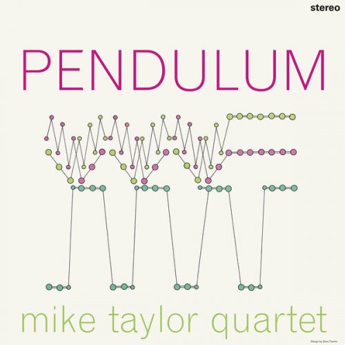 Mike Taylor Quartet - Pendulum (Remastered 2025) (1966) [Hi-Res]