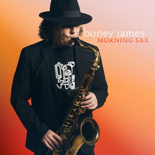 Boney James - Morning Sax (2025)