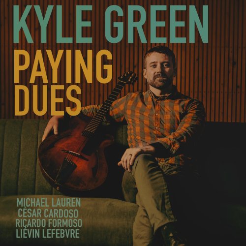 Kyle Green - Paying Dues (2025) [Hi-Res]