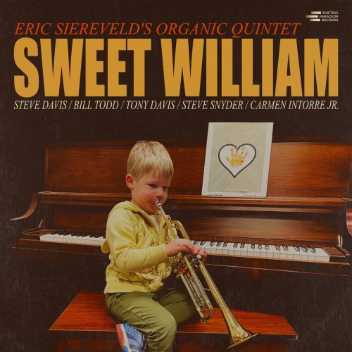 Eric Siereveld's Organic Quintet - Sweet William (2025) [Hi-Res]
