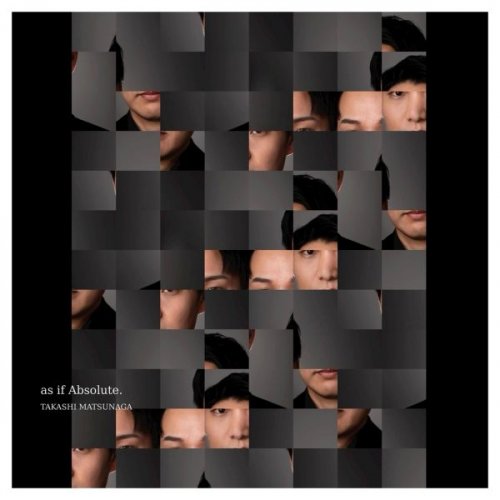 Takashi Matsunaga - as if Absolute (2025)