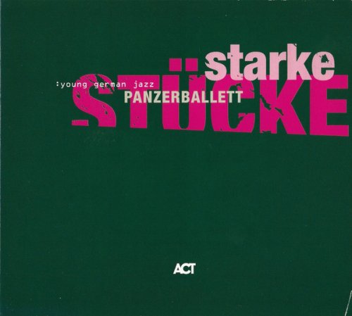 Panzerballett - Starke Stucke (2008)