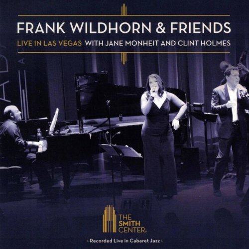 Frank Wildhorn, Jane Monheit, Clint Holmes - Frank Wildhorn & Friends: Live in Las Vegas (Live) (2025)