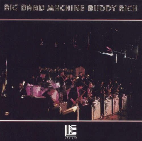 Buddy Rich - Big Band Machine (1975) [2005]