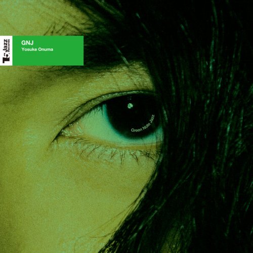 Yosuke Onuma - GNJ (Green Note Jazz) (2014) [Hi-Res]