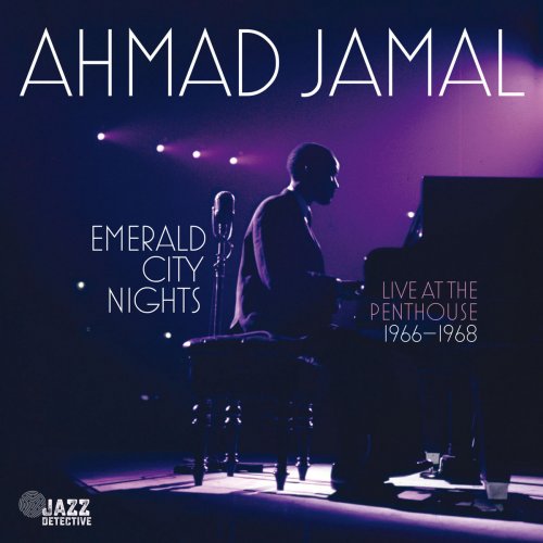 Ahmad Jamal - Emerald City Nights: Live At The Penthouse 1966-68 (2023)