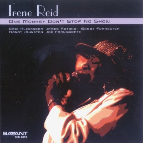 Irene Reid - One Monkey Don't Stop No Show (2002)