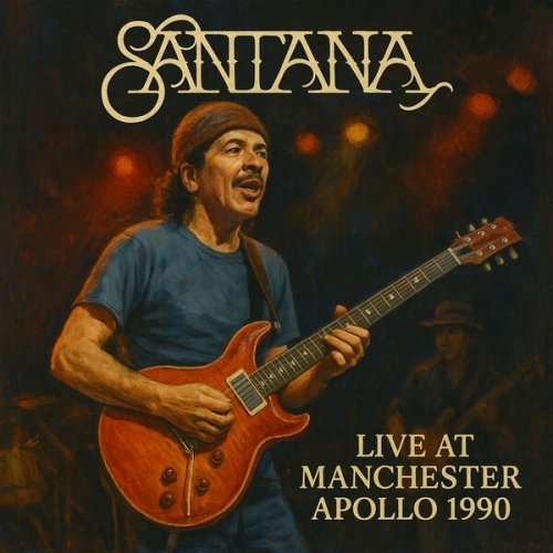 Carlos Santana - Live at Manchester Apollo 1990 (2025)
