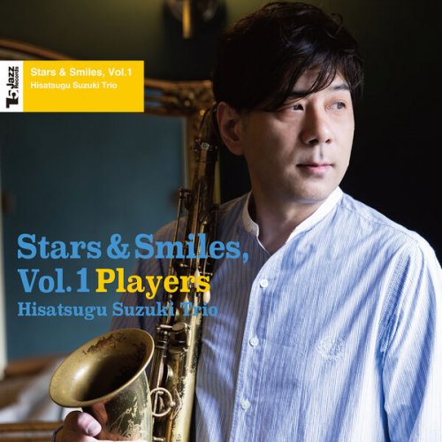 Hisatsugu Suzuki - Stars & Smiles, Vol. 1 (Players) (2023) [Hi-Res]