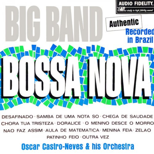 Oscar Castro-Neves & His Orchestra- Big Band Bossa Nova (2019) [Hi-Res]