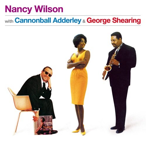 Nancy Wilson - With Cannonball Adderley & George Shearing (Bonus Track Version) (2013)