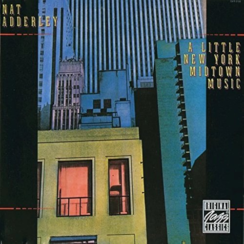 Nat Adderley - A Little New York Midtown Music (1978)