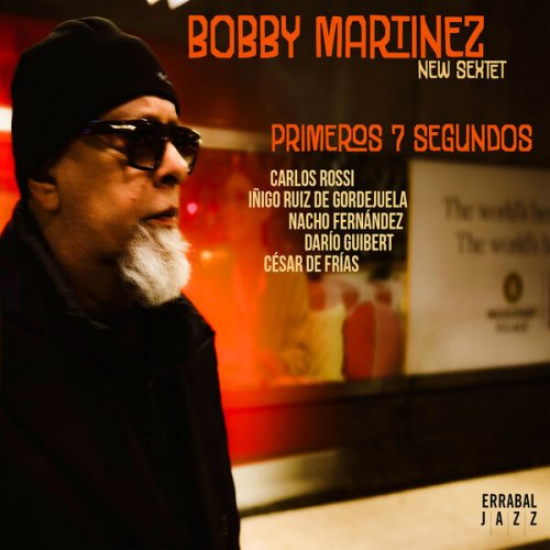 Bobby Martínez - Primeros 7 Segundos (2025)