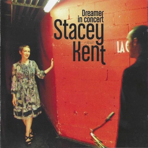 Stacey Kent - Dreamer In Concert (2011)