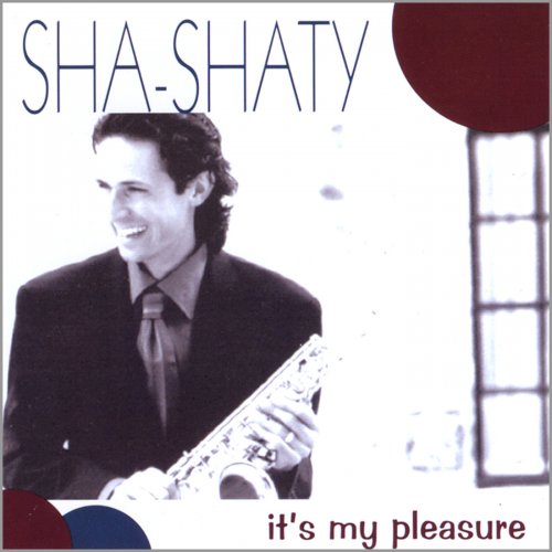 Sha-Shaty - It's My Pleasure (2002)