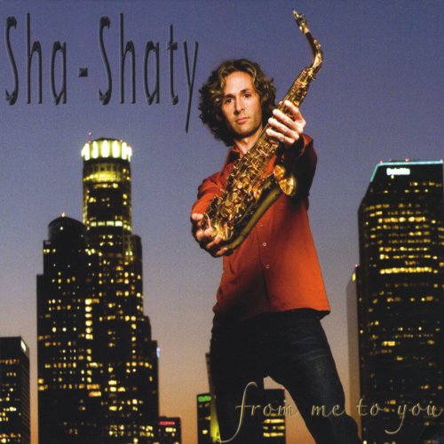 Sha-Shaty - From Me To You (2008) FLAC