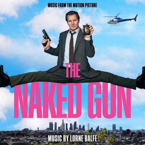 Lorne Balfe - The Naked Gun (Music from the Motion Picture) (2025) [Hi-Res]