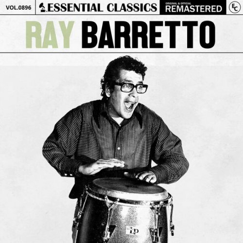 Ray Barretto - Essential Classics, Vol. 896: Ray Barretto (2025)