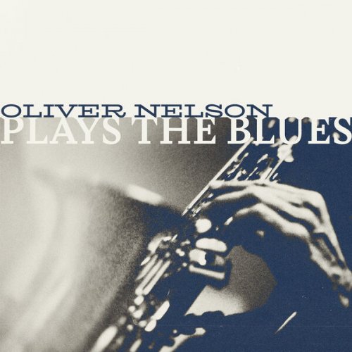 Oliver Nelson - Plays The Blues (2025)