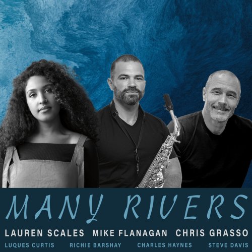 Lauren Scales, Mike Flanagan & Chris Grasso - Many Rivers (2025)