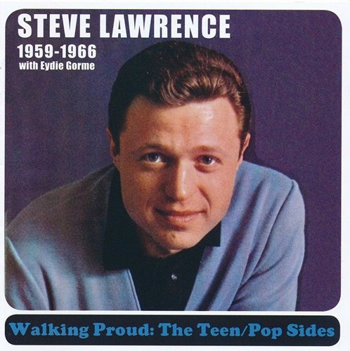 Steve Lawrence With Eydie Gormé – Walking Proud: The Teen / Pop Sides 1959-1966 (2014)