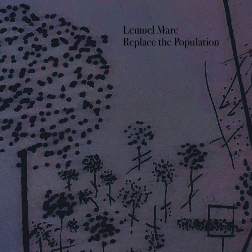 Lemuel Marc - Replace the Population (2025)
