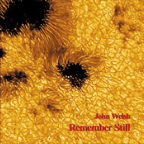John Welsh - Remember Still (2025)