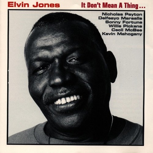 Elvin Jones - It Don't Mean a Thing... (1998)