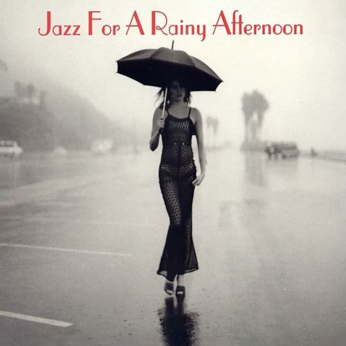 Various Artists - Jazz For A Rainy Afternoon (2003)