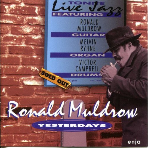 Ronald Muldrow with Melvin Rhyne & Victor Campbell - Yesterdays (1993)