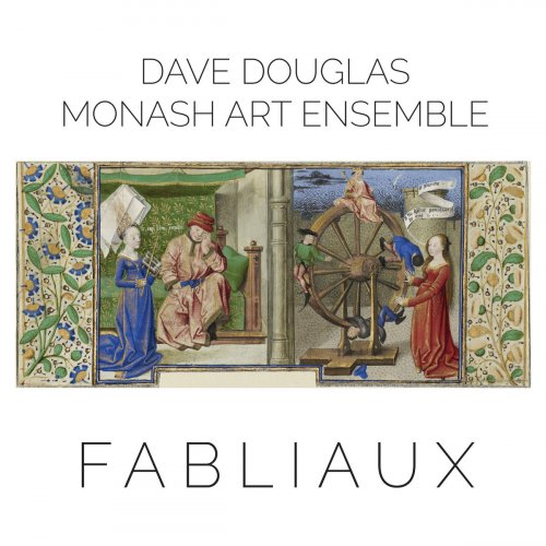 Dave Douglas, Monash Art Ensemble - Fabliaux (2015) [Hi-Res]