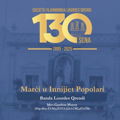Soċjetà Filarmonika Lourdes Qrendi - Marċi u Innijiet Popolari 2025 (2025)