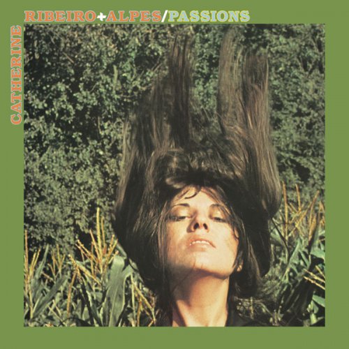 Catherine Ribeiro + Alpes - Passions (2015) [Hi-Res]